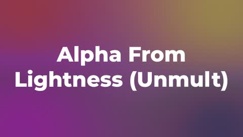 Alpha From Lightness (Unmult) — After Effects utilities preset preview