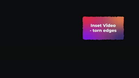 Inset Video - torn edges — After Effects legacy preset preview