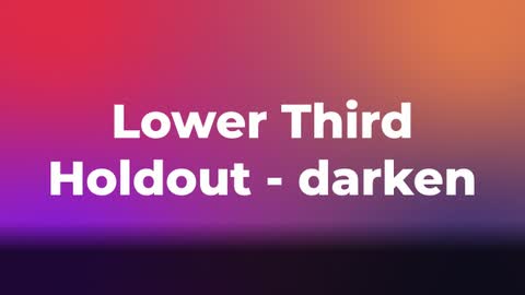 Lower Third Holdout - darken — After Effects legacy preset preview