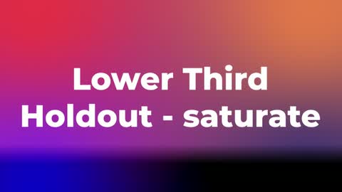 Lower Third Holdout - saturate — After Effects legacy preset preview